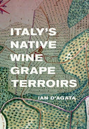 Italy's Native Wine Grape Terroirs-9780520290754