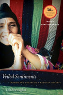 Veiled Sentiments : Honor and Poetry in a Bedouin Society-9780520292499