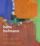 Hans Hofmann – The Nature of Abstraction
