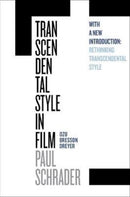 Transcendental Style in Film : Ozu, Bresson, Dreyer-9780520296817
