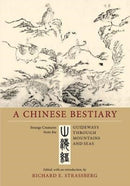 A Chinese Bestiary – Strange Creatures from the "Guideways through Mountains and Seas"