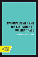 National Power and the Structure of Foreign Trade-9780520301337