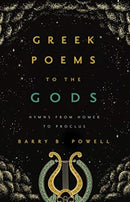 Greek Poems to the Gods – Hymns from Homer to Proclus
