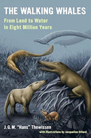 The Walking Whales : From Land to Water in Eight Million Years-9780520305601