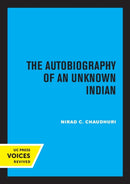 The Autobiography of an Unknown Indian-9780520331372