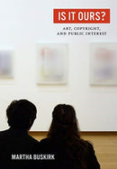 Is It Ours? : Art, Copyright, and Public Interest-9780520344594