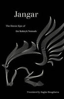 Jangar : The Heroic Epic of the Kalmyk Nomads-9780520344723