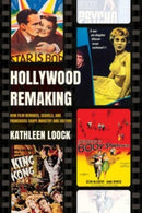 Hollywood Remaking – How Film Remakes, Sequels, and Franchises Shape Industry and Culture