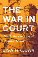 The War in Court : Inside the Long Fight against Torture-9780520378933