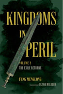 Kingdoms in Peril, Volume 2 : The Exile Returns-9780520381032