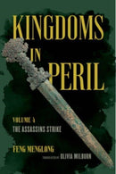 Kingdoms in Peril, Volume 4 : The Assassins Strike-9780520381100