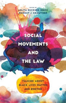 Social Movements and the Law : Talking about Black Lives Matter and