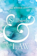 Stillbirth and the Law-9780520393585