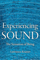 Experiencing Sound – The Sensation of Being