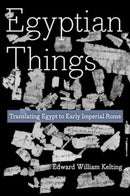 Egyptian Things – Translating Egypt to Early Imperial Rome