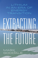 Extracting the Future – Lithium in an Era of Energy Transition