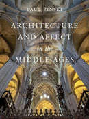 Architecture and Affect in the Middle Ages-9780520402997