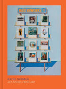Wayne Thiebaud – Art Comes from Art