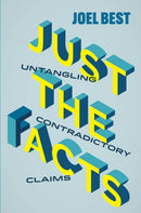 Just the Facts – Untangling Contradictory Claims