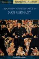 Opposition and Resistance in Nazi Germany-9780521003582