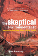 The Skeptical Environmentalist : Measuring the Real State of the World-9780521010689