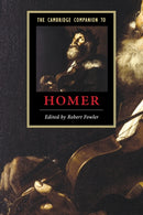 The Cambridge Companion to Homer-9780521012461
