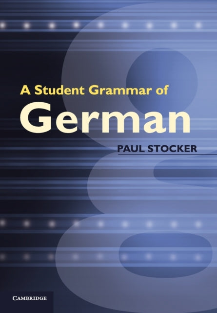 A Student Grammar of German-9780521012584