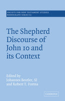 The Shepherd Discourse of John 10 and its Context-9780521020602