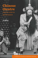 Chinese Theatre and the Actor in Performance-9780521035231