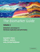 The Biomarker Guide: Volume 2, Biomarkers and Isotopes in Petroleum Systems and Earth History-9780521039987