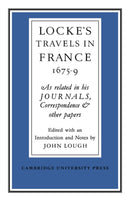 Lockes Travels in France 1675–1679