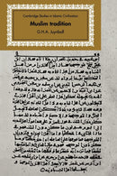 Muslim Tradition : Studies in Chronology, Provenance and Authorship of Early Hadith-9780521085168