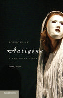 Sophocles' Antigone : A New Translation-9780521134781