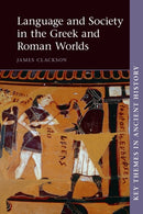 Language and Society in the Greek and Roman Worlds-9780521140669