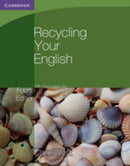 Recycling Your English with Removable Key-9780521140751