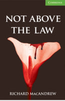 Not Above the Law Level 3 Lower Intermediate-9780521140966