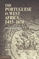 The Portuguese in West Africa, 1415-1670 : A Documentary History-9780521159142