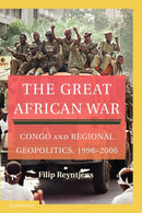 The Great African War : Congo and Regional Geopolitics, 1996-2006-9780521169059