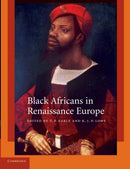 Black Africans in Renaissance Europe-9780521176606