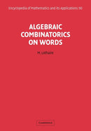 Algebraic Combinatorics on Words-9780521180719