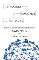 Networks, Crowds, and Markets : Reasoning about a Highly Connected World-9780521195331