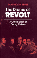 The Drama of Revolt : A Critical Study of Georg Buchner-9780521294157
