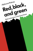 Red Black and Green : Black Nationalism in the United States-9780521294591