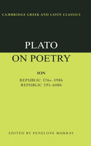Plato on Poetry : Ion; Republic 376e-398b9; Republic 595-608b10-9780521349819