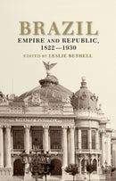 Brazil : Empire and Republic, 1822-1930-9780521368377