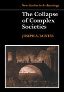 The Collapse of Complex Societies-9780521386739
