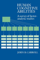 Human Cognitive Abilities : A Survey of Factor-Analytic Studies-9780521387125