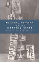 Nazism, Fascism and the Working Class-9780521432122