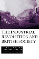 The Industrial Revolution and British Society-9780521437448