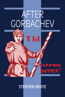 After Gorbachev-9780521458962